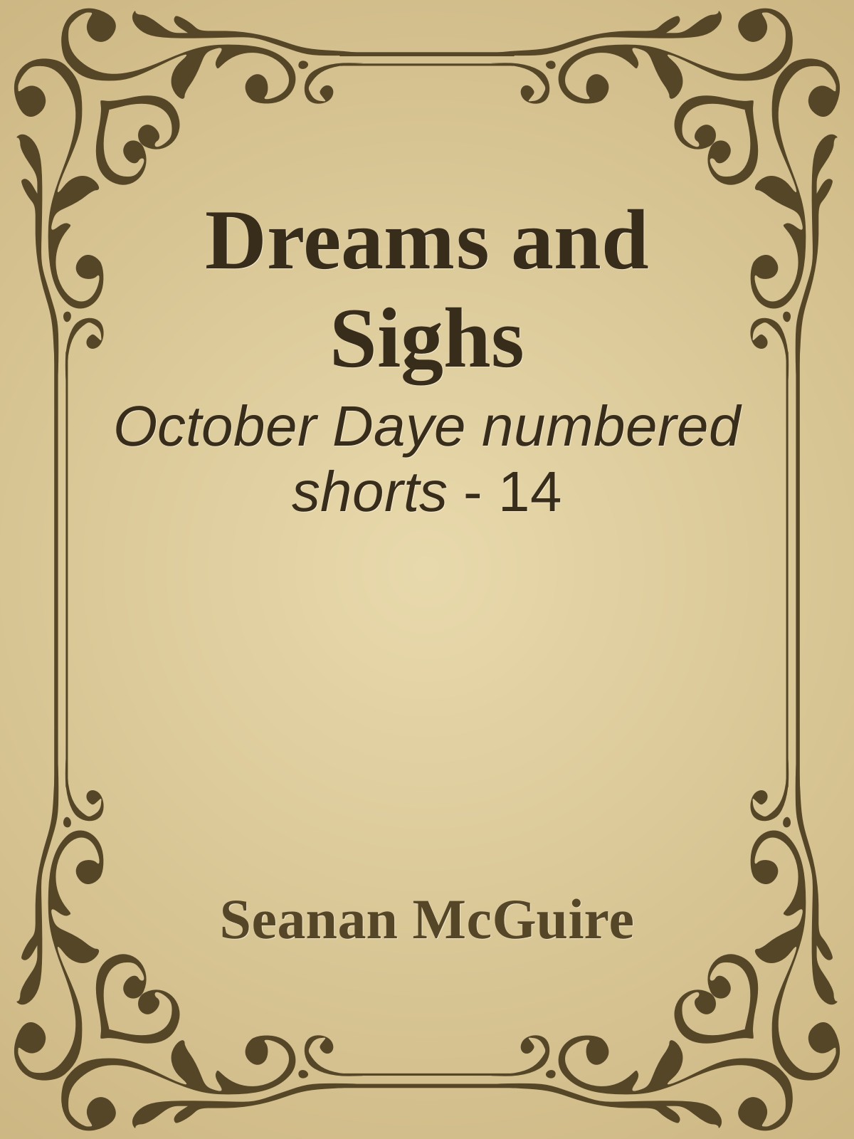 Dreams and Sighs