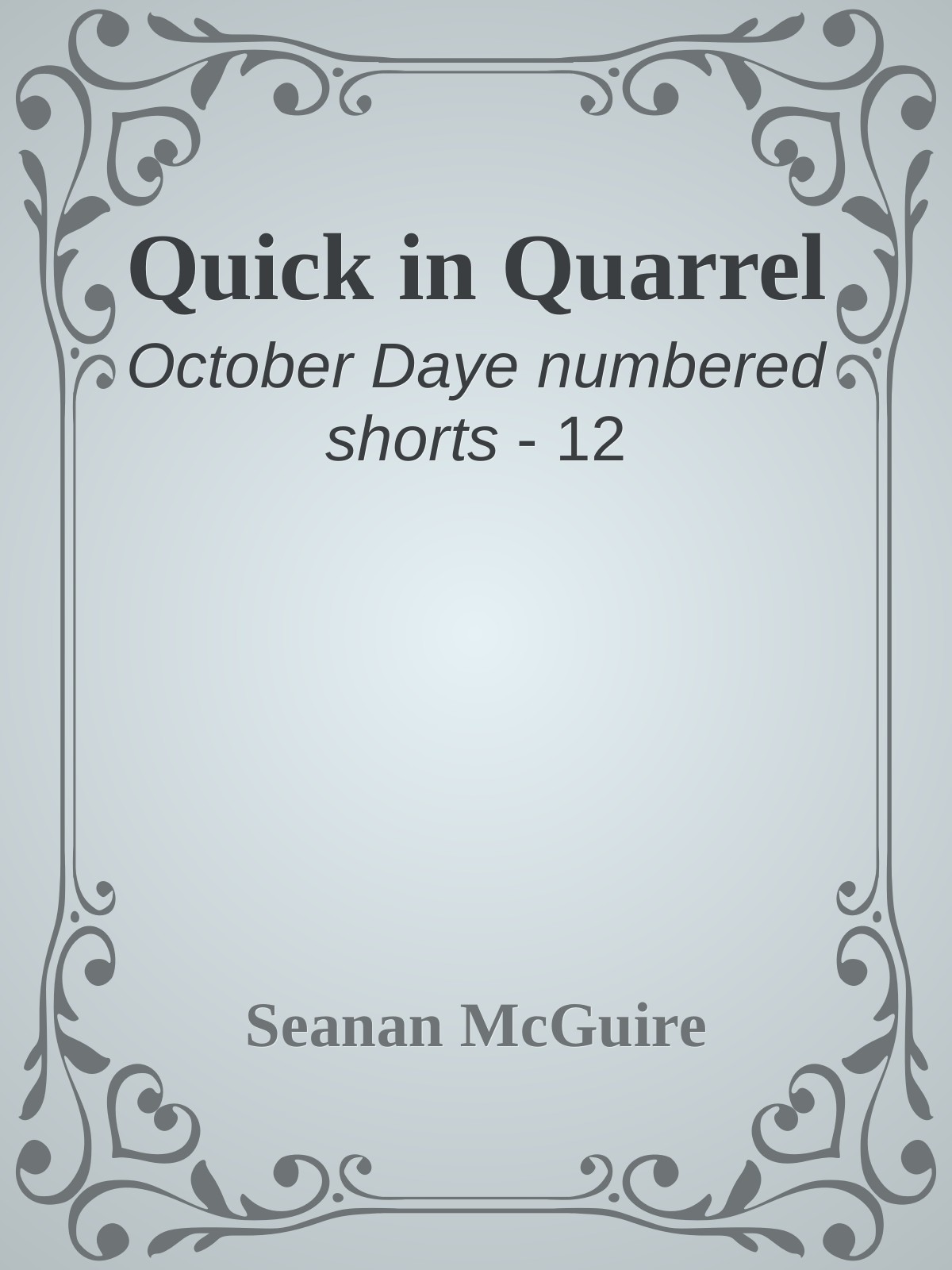 Quick in Quarrel