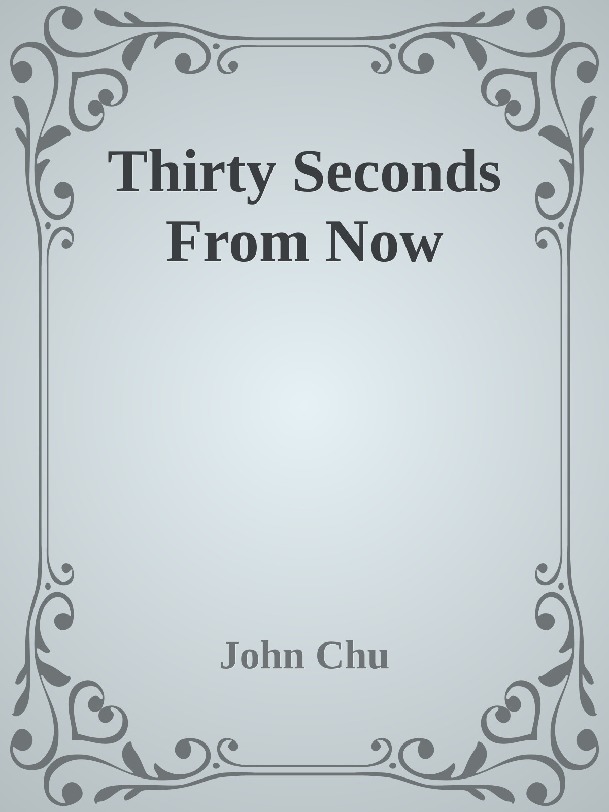 Thirty Seconds From Now