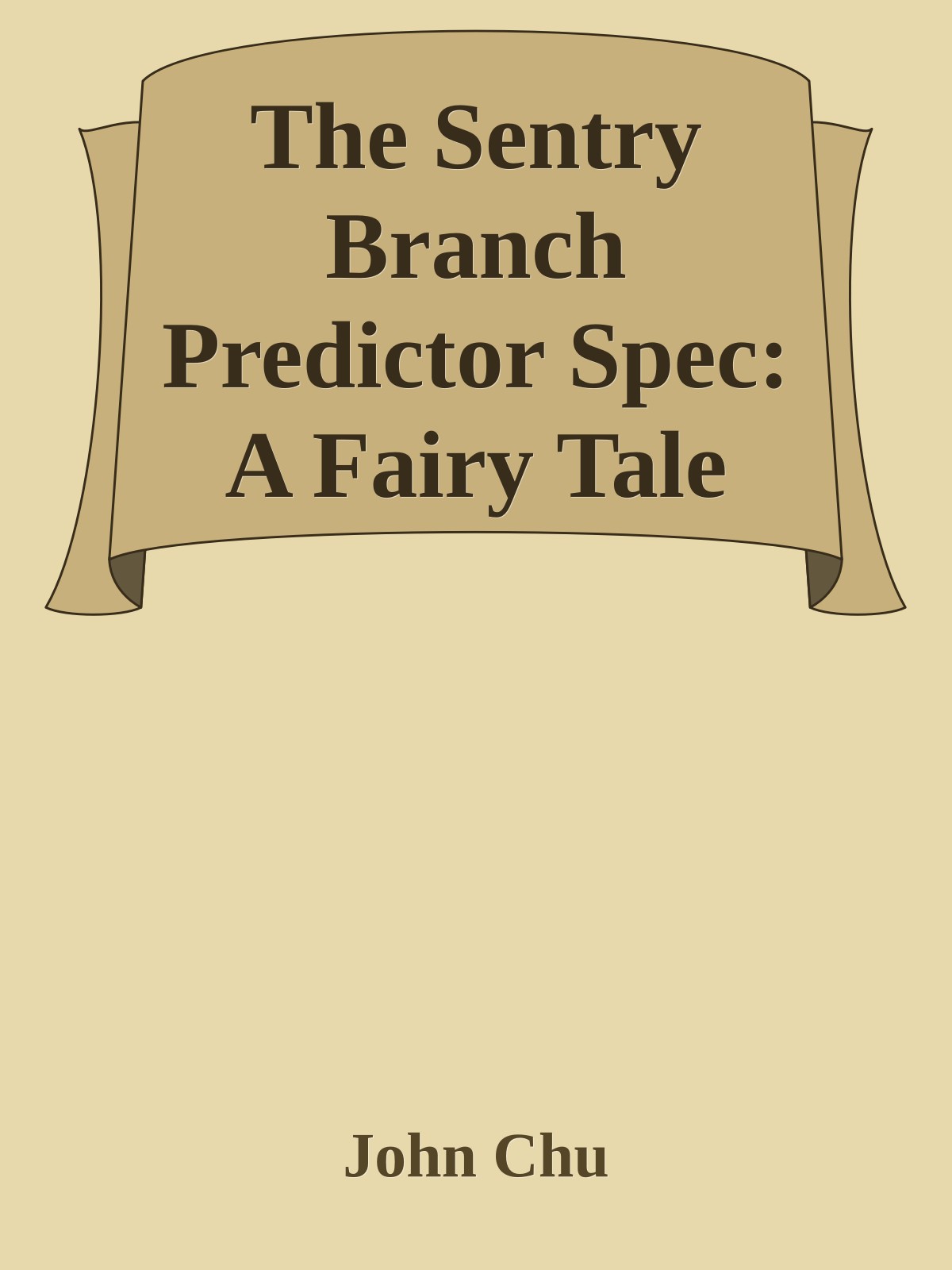 The Sentry Branch Predictor Spec: A Fairy Tale
