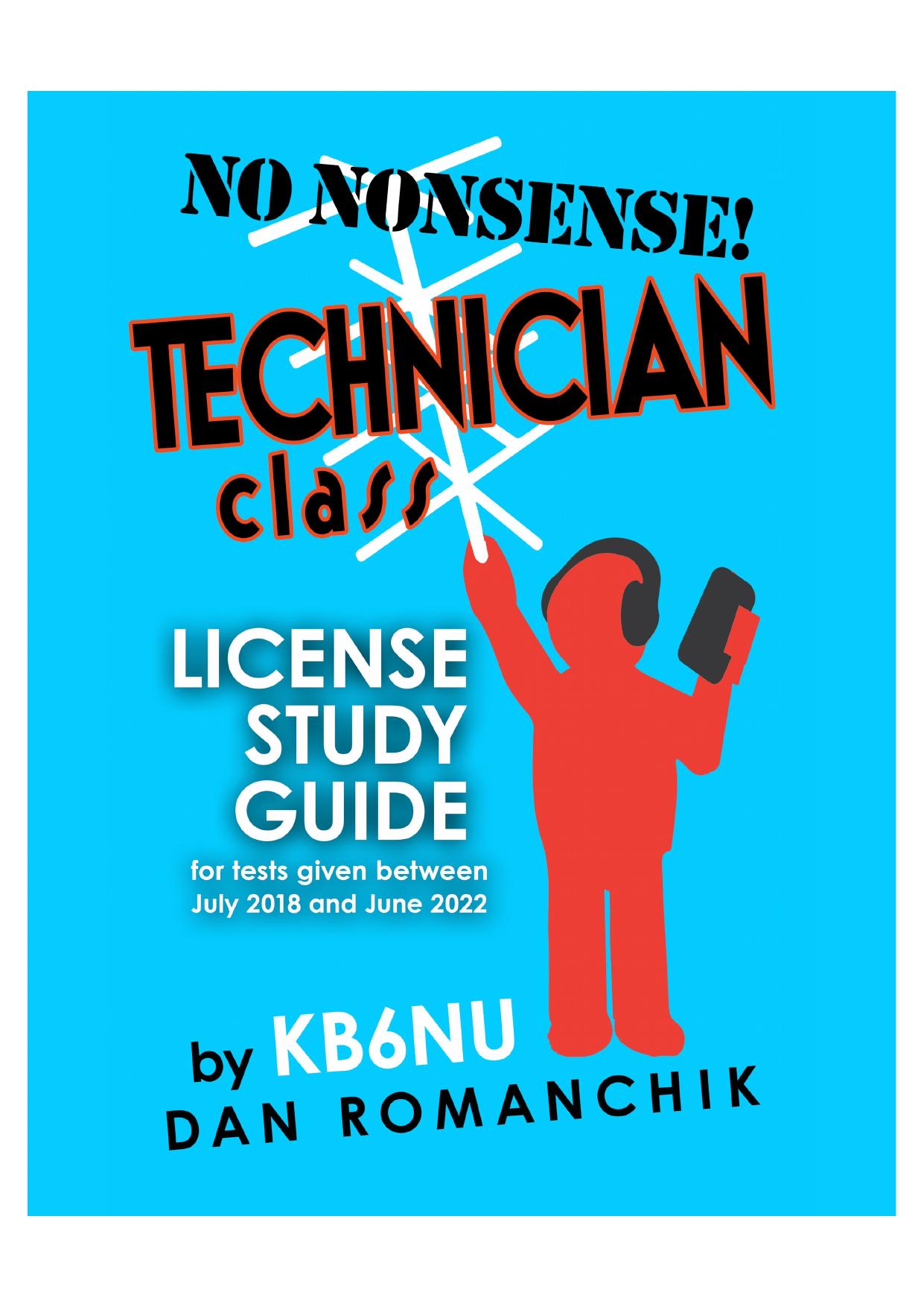 No-Nonsense Technician Class License Study Guide: For Tests Given After July 1 2014