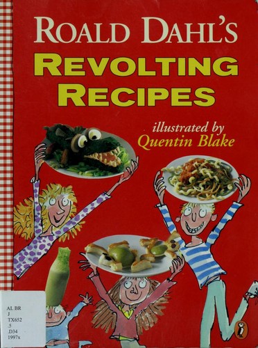 Roald Dahl's Revolting Recipes