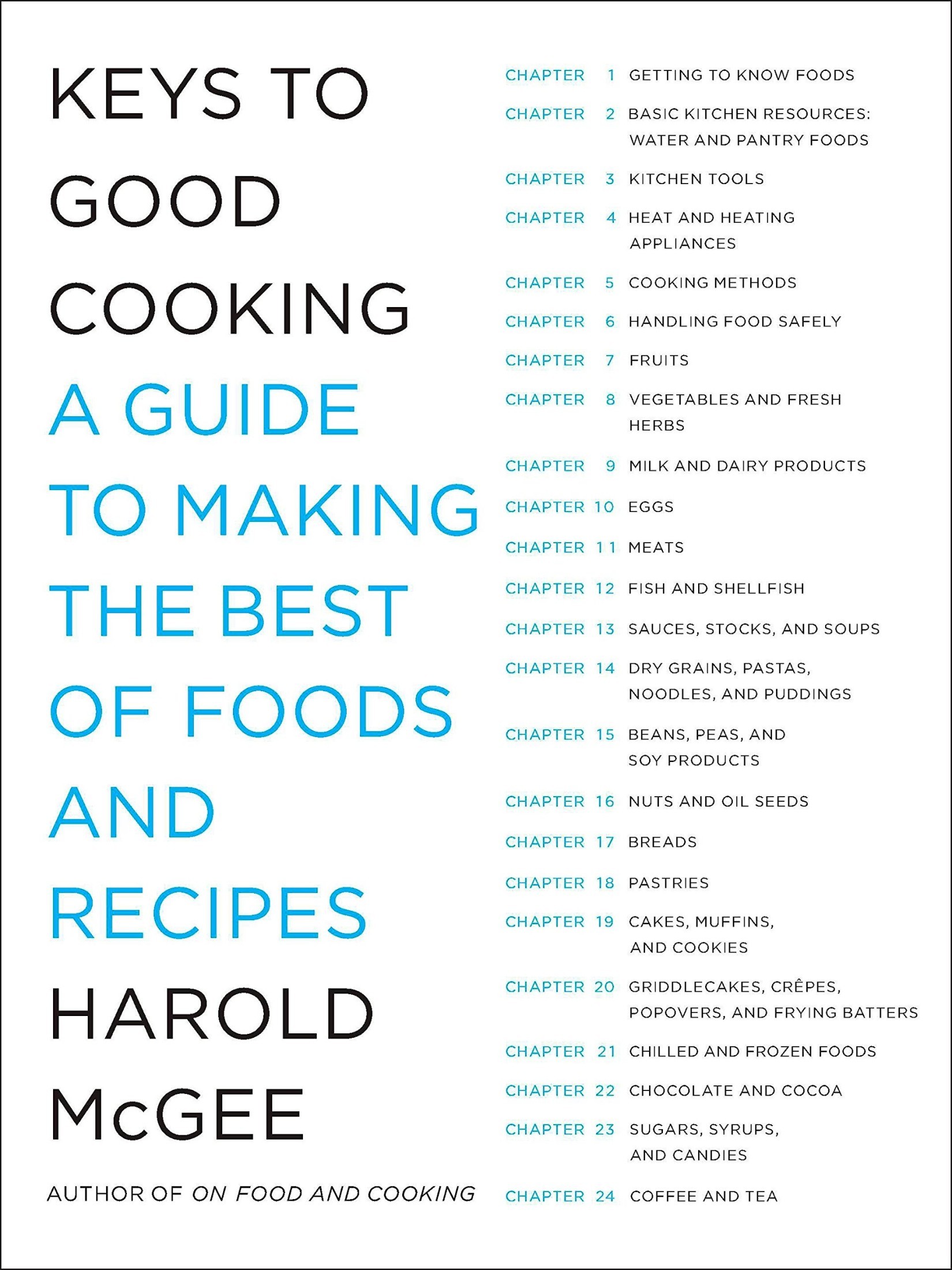 Keys to Good Cooking: A Guide to Making the Best of Foods and Recipes