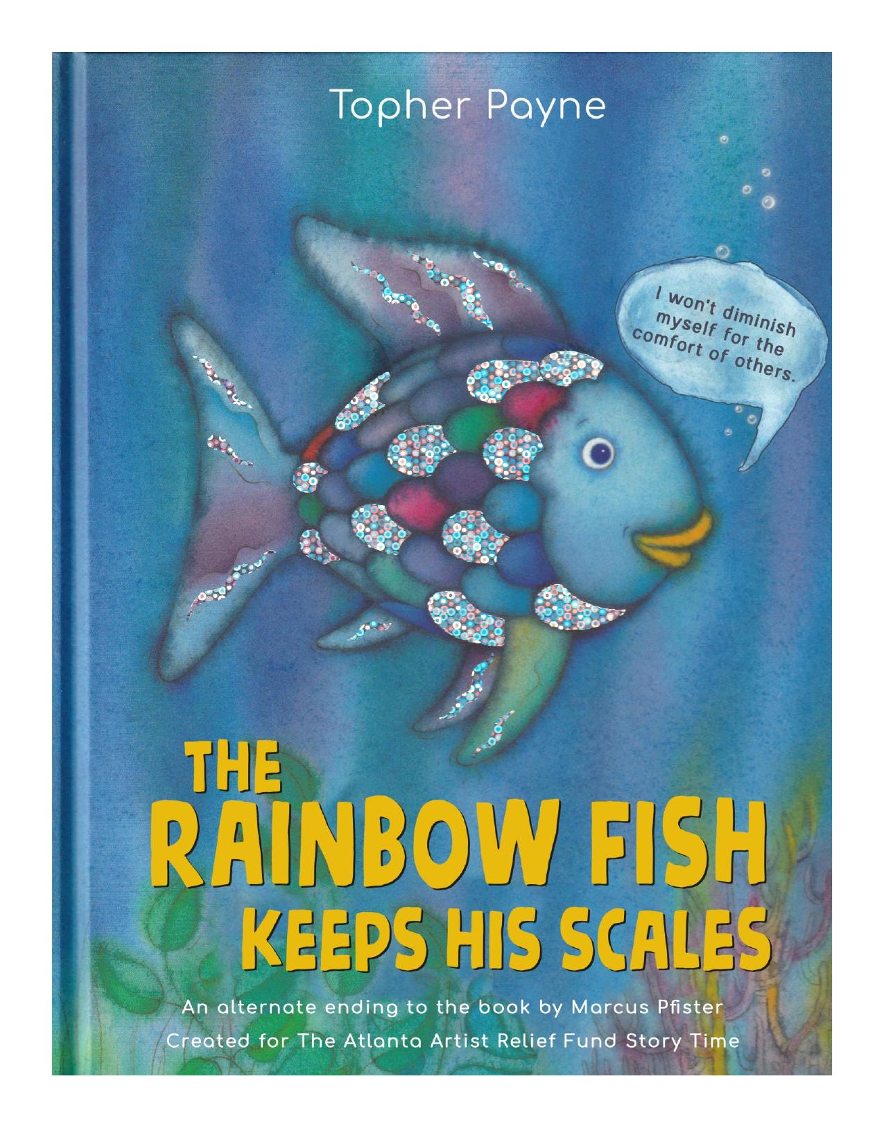 The Rainbow Fish Keeps His Scales