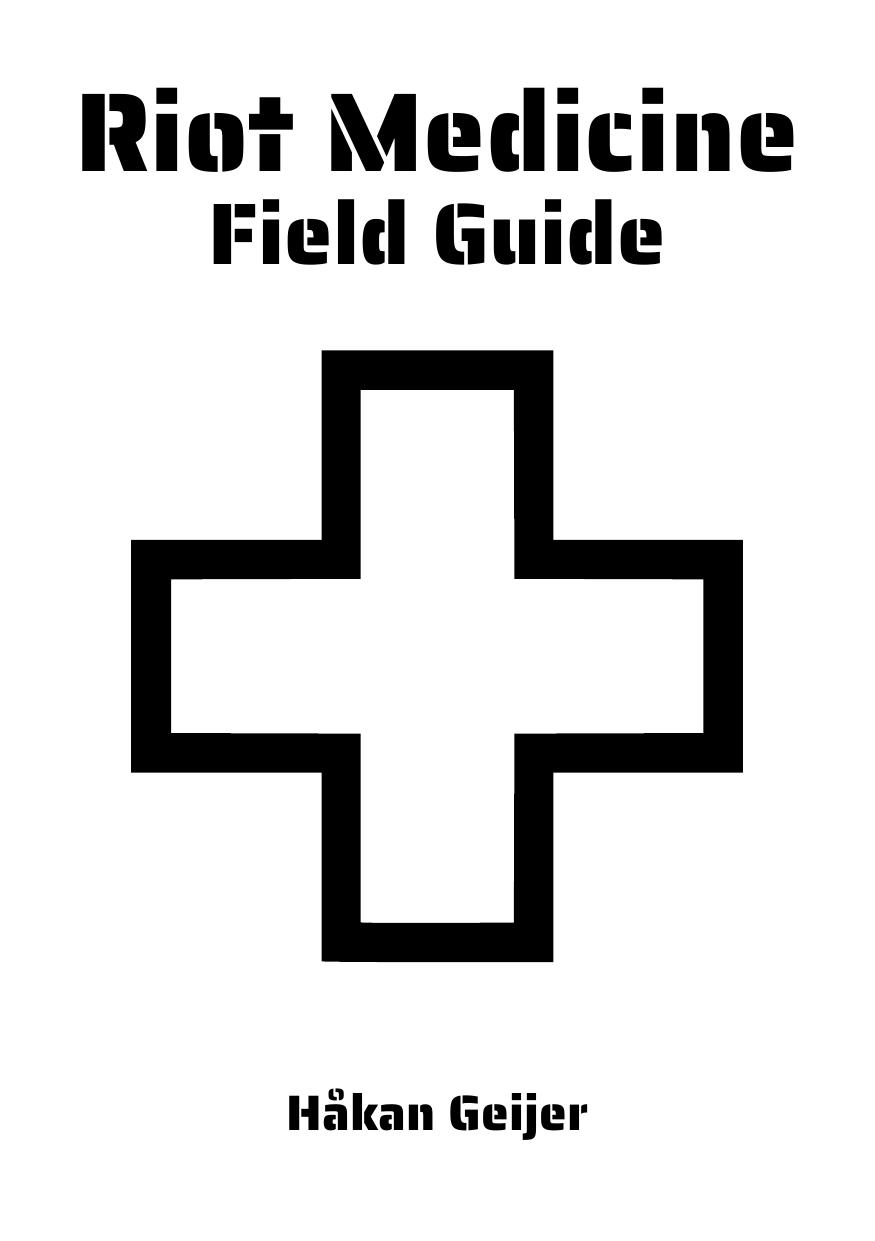 Riot Medicine: Field Guide