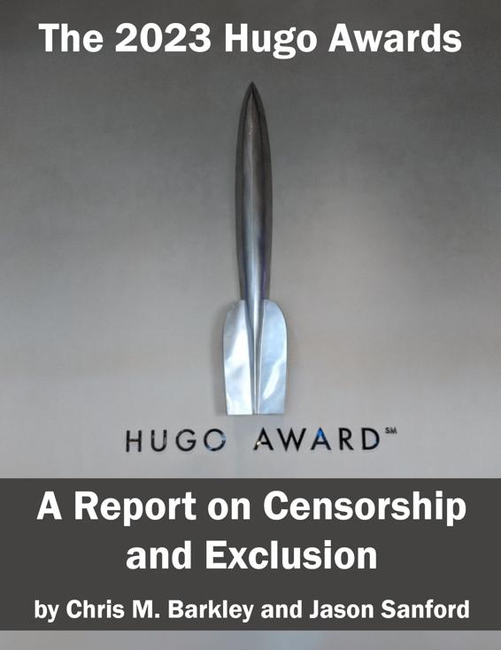 The 2023 Hugo Awards: A Report on Censorship and Exclusion