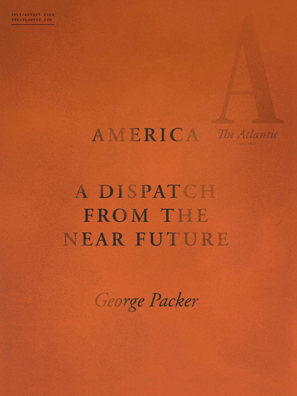 The Atlantic, July/Aug 2024