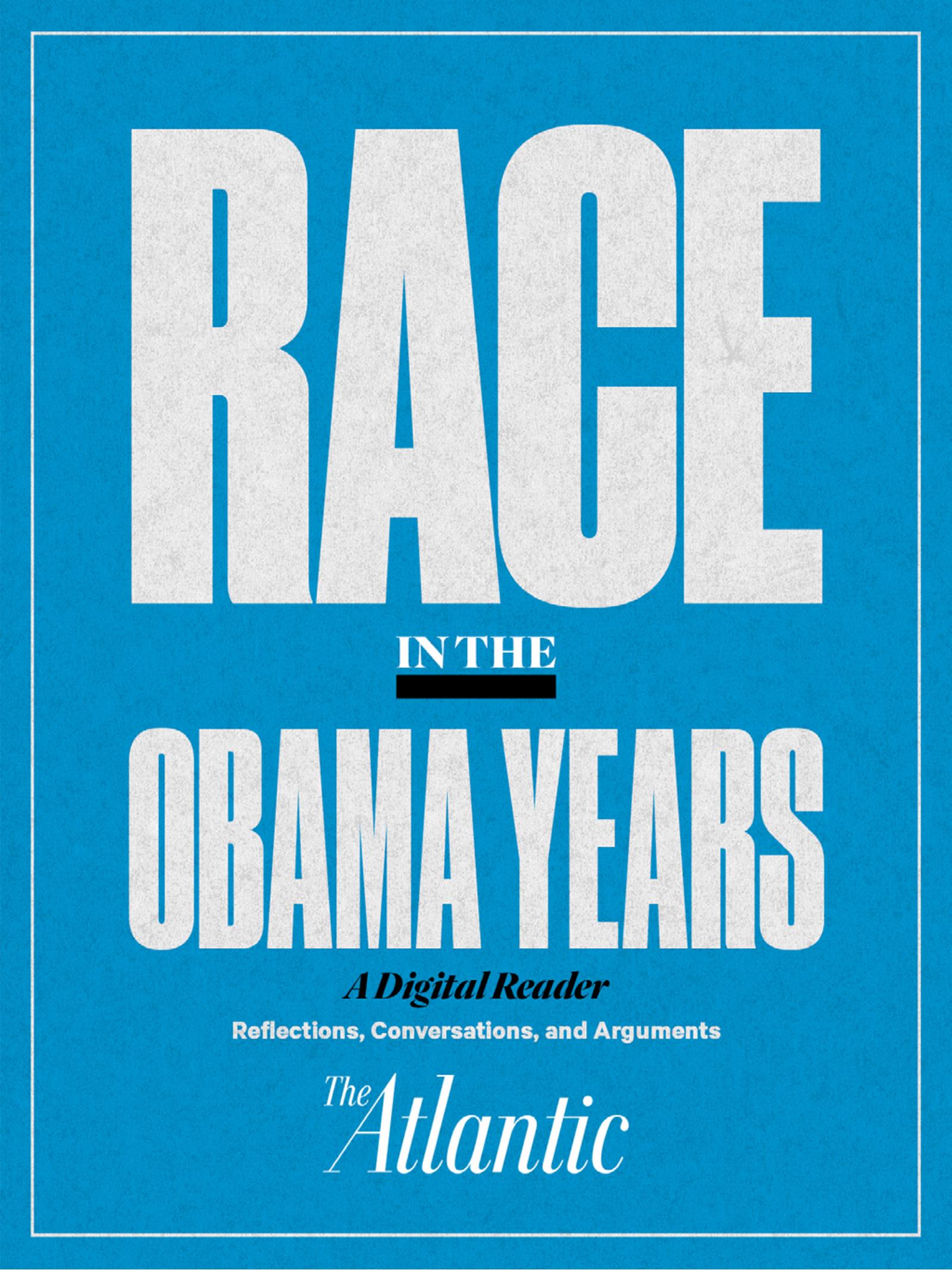 Race In The Obama Years