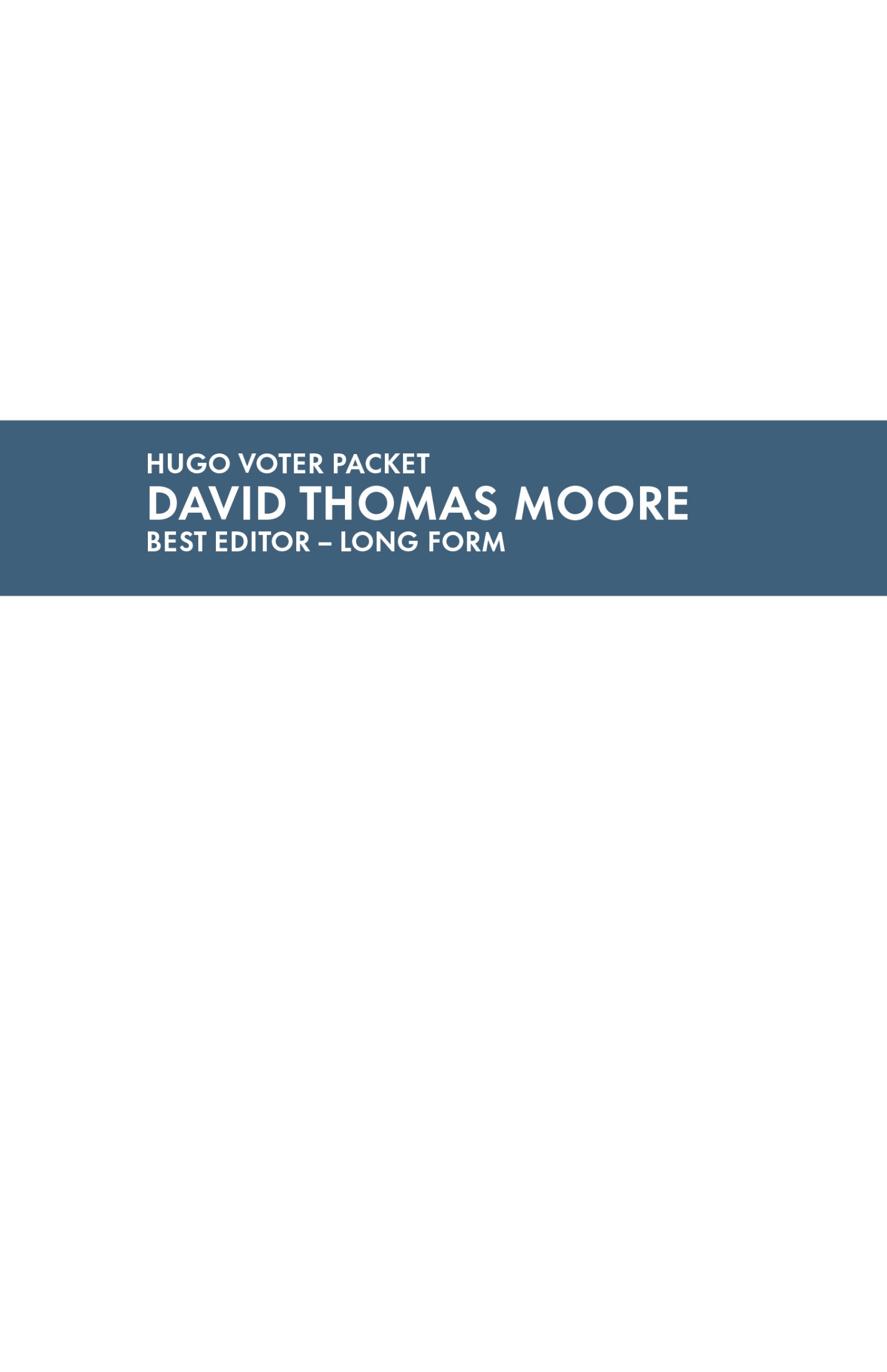 Best Editor (Long Form) - David Thomas Moore