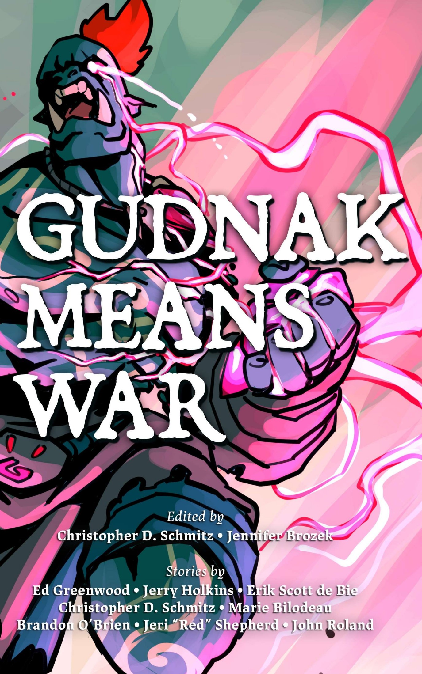 Gudnak: Gudnak Means War