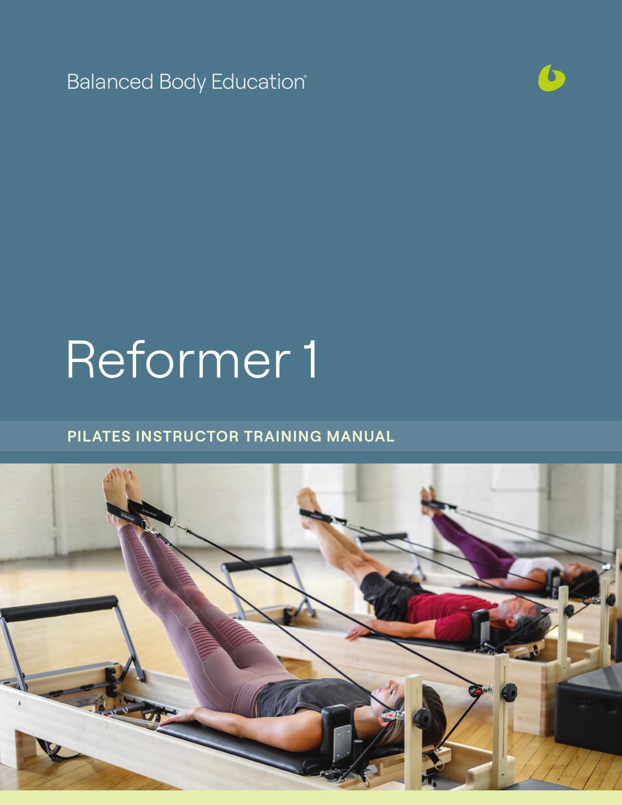 Pilates Instructor Training Manual - Reformer 1