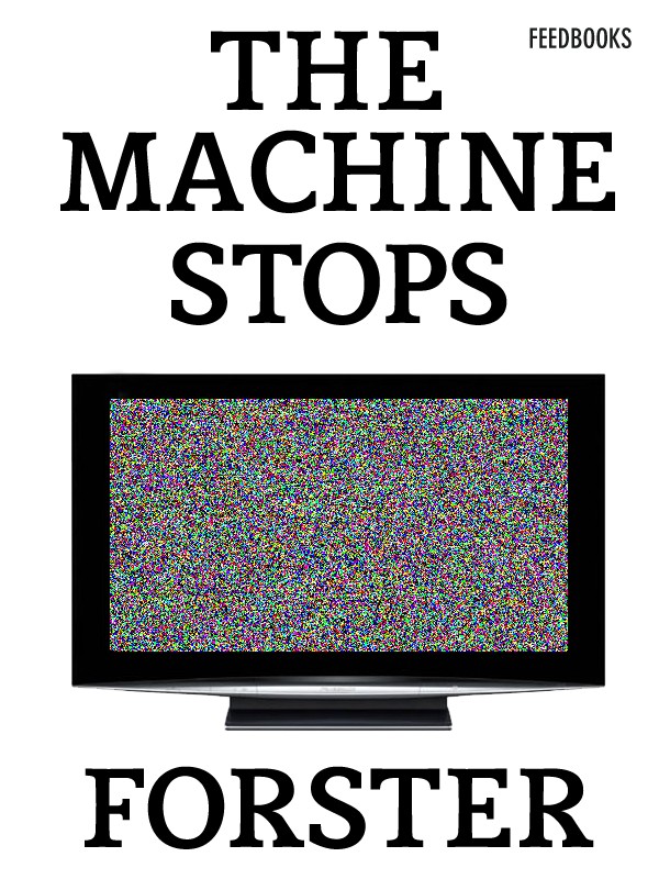 The Machine Stops