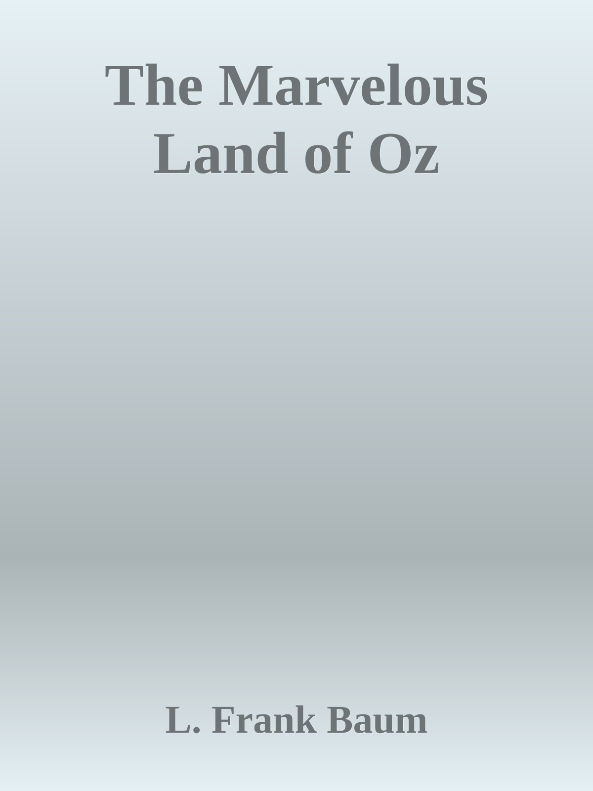 The Marvelous Land of Oz