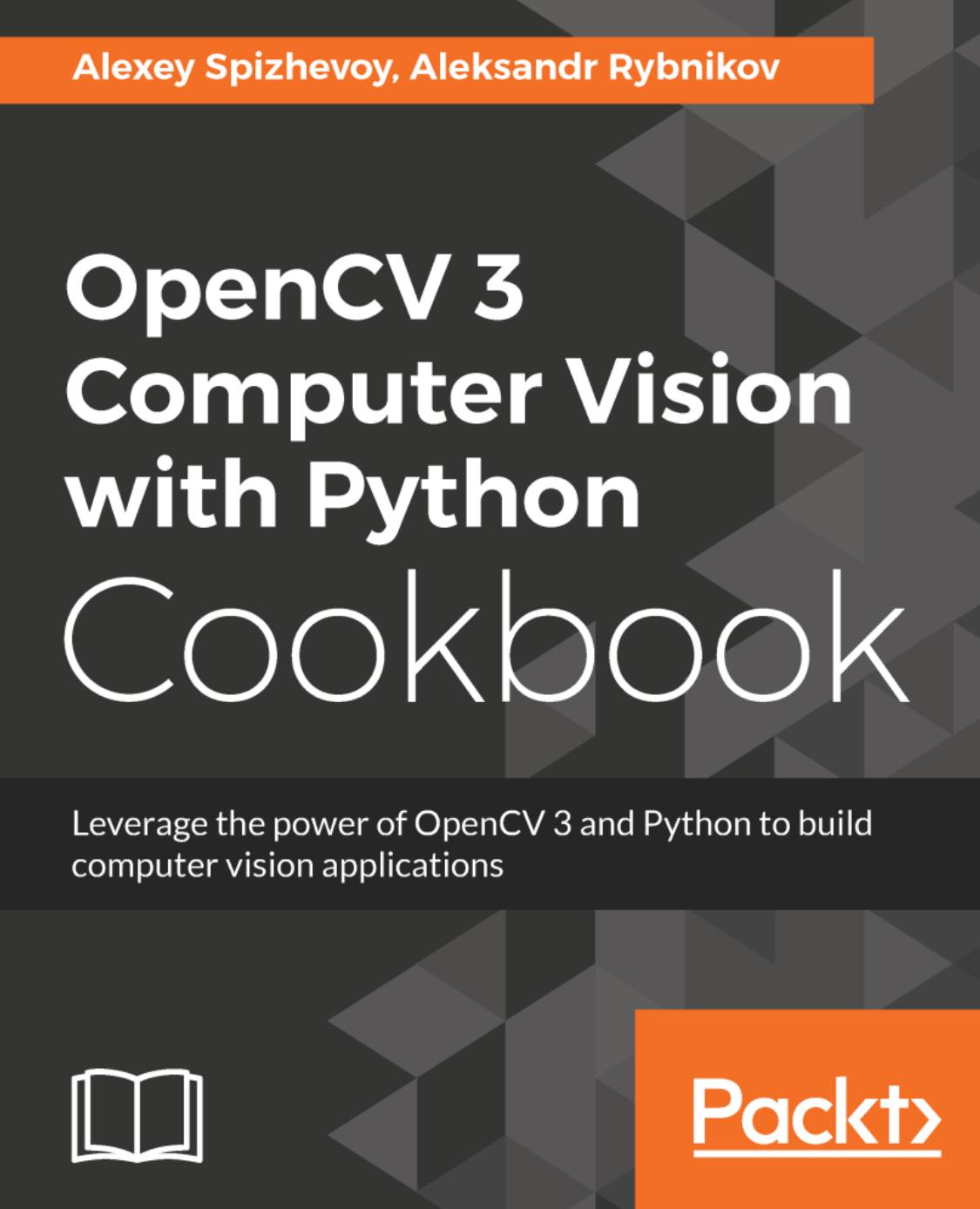 OpenCV 3 Computer Vision with Python Cookb
