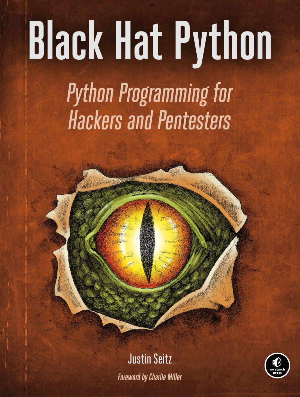 Black Hat Python: Python Programming for Hackers and Pentesters