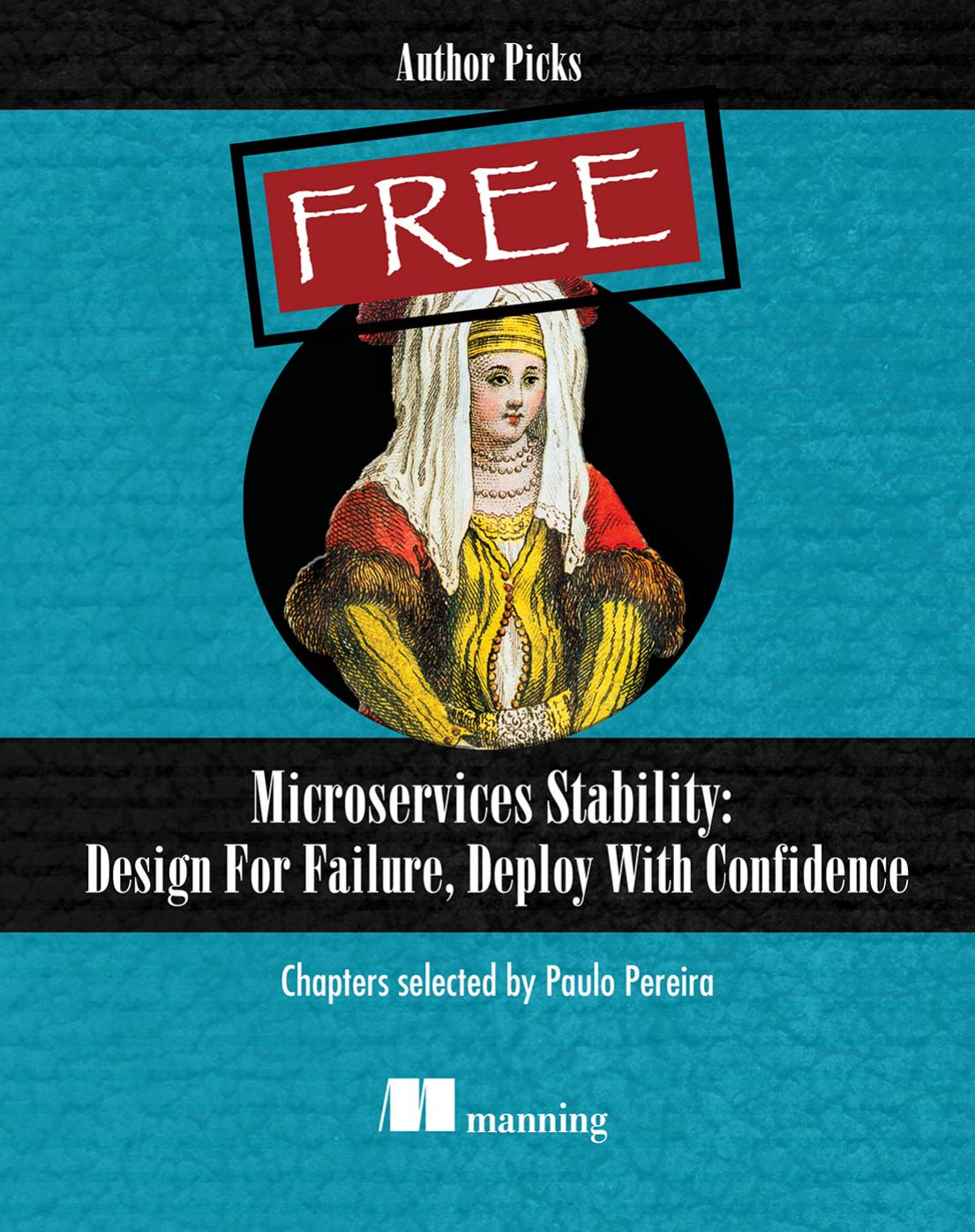 Microservices Stability: Design For Failure, Deploy With Confidence
