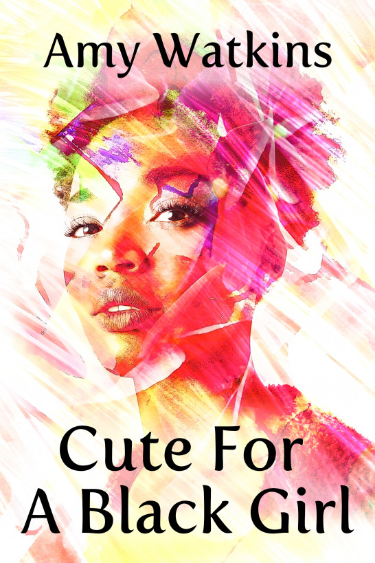 Cute for a Black Girl