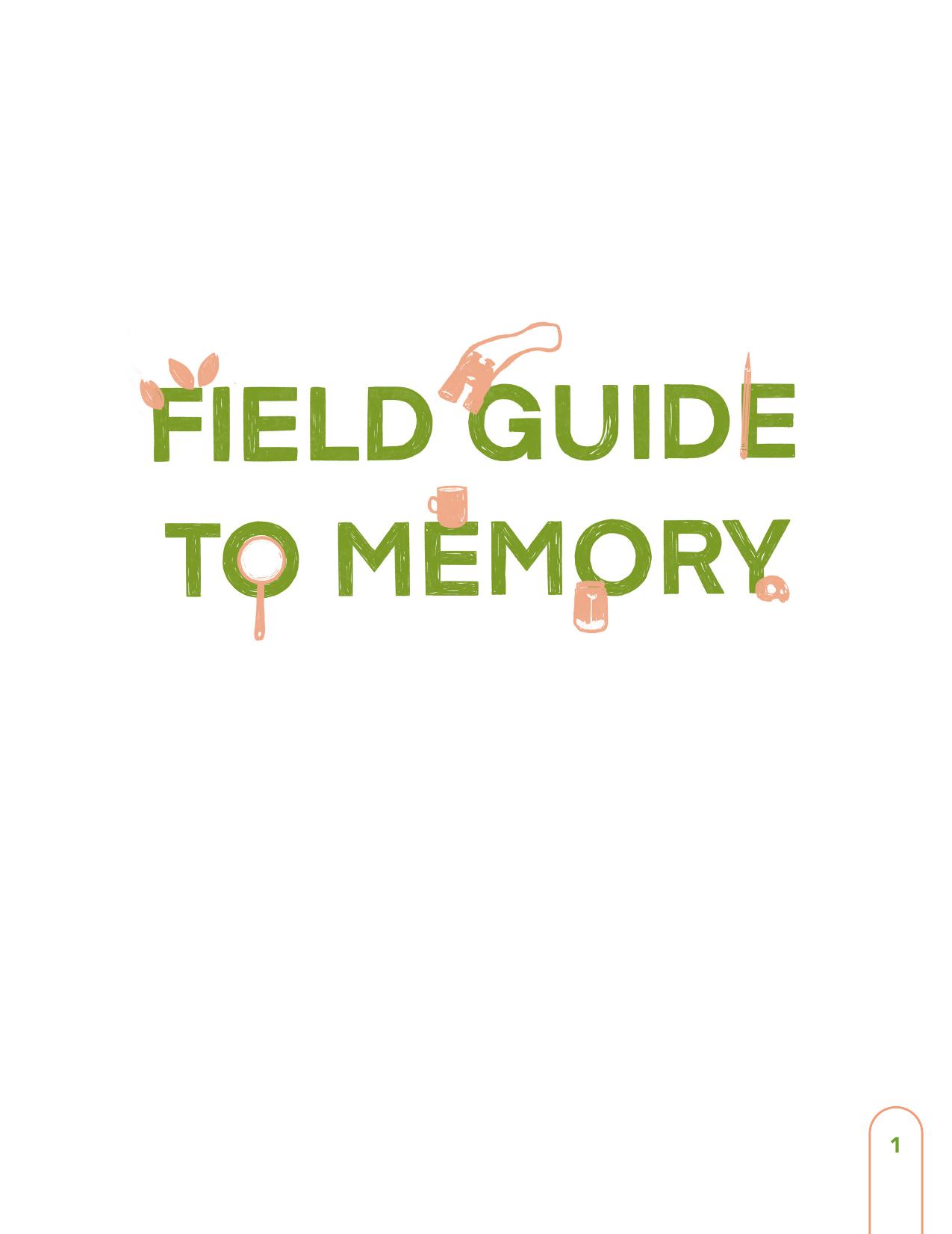Field Guide To Memory